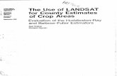 .Y /It>¥ The Use of LANDSAT for County Estimates …...Use of LANDSA't' for County Estimates of Crop Areas: Evaluation of the Huddleston-Ray and Battese-Fuller Estimators. Gall Walker
