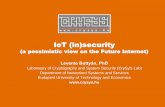 IoT (in)security - HTE · 2016-11-10 · IoT (in)security (a pessimistic view on the Future Internet) Levente Buttyán, PhD Laboratory of Cryptography and System Security (CrySyS