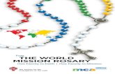 Pray THE WORLD MISSION ROSARY · 2015-01-12 · To pray the World Mission Rosary, reflect on each area of the world according to the particular color bead described above at the time