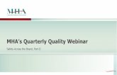 MHA’s Quarterly Quality Webinarweb.mhanet.com/SafetyAcrossTheBoardPartII_v1-01-23-2014.pdf · •Examples: ACO, PCMH, “bundled payment” model –By 2016, at least 85% of Medicare