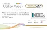 A tale of two nuclear power plants The importance of maintenance · A tale of two nuclear power plants –The importance of maintenance Jan Blomgren CEO, INBEx, Sweden. SUMMARY Case