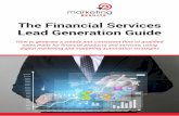 The Financial Services Lead Generation Guide...Financial Services Lead Generation Guide ..and for the purposes of this exercise, let’s take these estimates at face value. $35.64