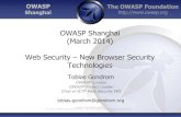 OWASP Shanghai (March 2014) Web Security New Browser ... · Tobias Gondrom • 15 years information security experience (Global Head of Security, CISO, CTO) CISSP, CSSLP, CCISO •