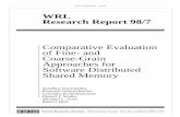 Comparative Evaluation of Fine- and Coarse-Grain ... · Comparative Evaluation of Fine- and Coarse-Grain Approaches for Software Distributed Shared Memory Sandhya Dwarkadas y, Kourosh