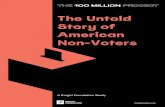 The Untold Story of American Non-Voters...The Untold Story of American Non-Voters 1 • While less partisan, non-voters are more evenly divided on key issues and on President Trump