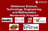 What is the OSTEMMP?€¦ · What is the OSTEMMP? o The Oklahoma STEM Mentorship Program is an educational outreach connecting networking professionals from OU, OSU, OneNet, and other