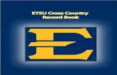 ETSU Cross Country Record Book...1999 SoCon 4th Chattanooga Zach Whitmarsh 7th 26:06 2000 SoCon 8th Appalachian State Greg Sprowl 7th 25:48 2001 SoCon 6th Appalachian State Greg Sprowl