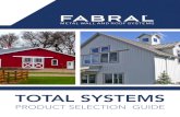 TOTAL SYSTEMS - Metal Roofing | Fabral · LIGHT COMMERCIAL RESIDENTIAL For your light commercial needs, Fabral offers metal roofing and walls with easy installation and minimal maintenance.