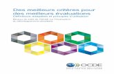 Des meilleurs critères pour des meilleurs évaluations · 2020-01-16 · Voir Réseau du CAD sur l’évaluation du développement (2018), « OECD DAC Evaluation Criteria: Summary