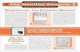 The Books to Trust for Health and Wellness The Healthy Penguin · 2014-04-17 · The Healthy Penguin Qi Energy for Health and Healing Mallory Fromm, Ph.D. isbn 1-58333-157-3 • $16.95/$25.50