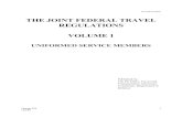 THE JOINT FEDERAL TRAVEL REGULATIONS VOLUME 1 material/NAVSO P-6034.pdf · THE JOINT FEDERAL TRAVEL REGULATIONS VOLUME 1 UNIFORMED SERVICE MEMBERS Published by: The Per Diem, Travel