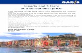 Liguria and 5 terre at a sensational price! · Liguria and 5 terre at a sensational price! 5-day discovery voyage along Italy’s most fascinating and romantic coast… Visit the