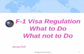 Palomar College - F-1 Visa Regulation What to Do What not ...€¦ · – getting back in to F1 visa status. Eligibility to apply for RTS. Out of status< 5 months No repeated violation