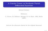A Concise Course on Stochastic Partial Di erential Equations · 2009-08-22 · A Concise Course on Stochastic Partial Di erential Equations Michael R ockner Reference: C. Prevot,