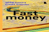 Payments within the European Union are money Fastshifting ...€¦ · pan-European initiative of the European Payment Council and European Central Bank. It enables both domestic and