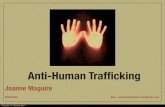 Anti-Human Trafﬁcking - WordPress.com€¦ · Anti-Human Trafﬁcking Joanne Maguire B00451830 ... the media that will support (and counter) your aims and arguments. Once you have