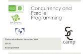 Concurrency and Parallel Programming - SC-Camp · Concurrency and Parallel Programming . Concurrent and Parallel La répétition sur la scène, 1874, Edgar Degas, Paris, Musée d'Orsay.