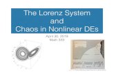 The Lorenz System and Chaos in Nonlinear DEsahoyerle/math333/presentation.pdf · Chaos is aperiodic long-term behavior in a deterministic ... Nonlinear Dynamics and Chaos: With Applications