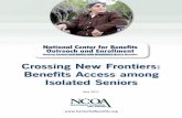 Crossing new Frontiers: Benefits Access among …CrossIng new FrontIers: BeneFIts ACCess AMong IsolAted senIors NatioNal CeNter for BeNefits outreaCh aNd eNrollmeNt (NCBoe) • 3 disability.4