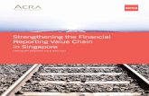 Strengthening the Financial Reporting Value Chain in Singapore€¦ · supports international business and the desire of talented people to have successful, international careers.