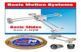 Basic Motion Systems - LM76 Linear Bearings & Pillow Block ... Slides 3.0.pdf · Linear Motion Bearings 1-800-513-3163 . Basic linear slides are just that...basic. They are easy to