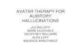 AVATAR THERAPY FOR AUDITORY HALLUCINATIONSisps-dk.dk/wp-content/uploads/2016/05/AVATAR-THERAPY-FOR... · 2016-05-14 · AVATAR THERAPY FOR AUDITORY HALLUCINATIONS JULIAN LEFF MARK