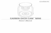 GARMINOwner’s Manual DASH CAM MINIstatic.garmin.com/pumac/DashCam_Mini_OM_EN-US.pdf · allows you to set up a multiple-camera network, change camera settings, and view, edit, and