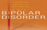 Living with Bipolar Disorderbipolar.su/.../2014/07/living-with-bipolar-disorder.pdf · 2018-04-04 · Living with Bipolar Disorder A Guide for Individuals and Families Michael W.