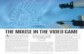 THE MOUSE IN THE VIDEO GAME€¦ · driving as it runs on a foam wheel, mounted inside a domed projection screen. While the mouse explores its virtual world, neuroscientist Aman Saleem