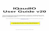IQaudIO User Guide v20 - Volumio · IQaudIO User Guide v20 This document covers the installation, software configuration and usage of IQaudIO audio cards for the Raspberry Pi A+,