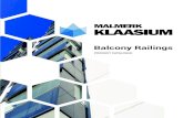 Balcony Railings Catalogue - Malmerk Klaasium...Malmerk Klaasium offers wide variety of balcony railings. We design and produce the solution-ori-ented railings according to customer