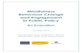 Mindfulness Behaviour Change and Engagement in Public Policy€¦ · The Mindfulness, Behaviour Change and Engagement in Public Policy programme (hereafter MBCEPP) was developed as