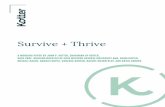 Survive + Thrive - Kotter · 2019-10-04 · Like Survive, Thrive can work in ways that do not serve us well. We know, for example, that charismatic people can trigger opportunity