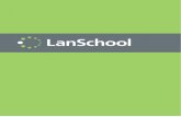 LanSchool User Guide · Preface |5 LanSchool User Guide Preface Thank you for purchasing LanSchool v7.8. LanSchool v7.8 is an award winning software program designed to help teachers,