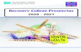 Recovery College Prospectus College Prospectus 2020 - 2021 … · Recovery “ deeply personal, unique process of changing s attitudes, values, feelings, goals, skills and roles”.