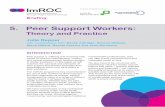 5. Peer Support Workers · mental health strategy” (DH, 2012, p.51). The Joint Commissioning Panel for Mental Health also recommends the employment of peer mentors and patient experts