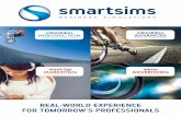 REAL-WORLD EXPERIENCE FOR TOMORROW'S …...Smartsims are experts in Educational Business Simulations with over 20 years’ experience delivering a genuine business experience for K12,