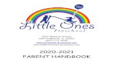 Parent Handbook 2020 · Illinois Early Learning & Development Standards Handwriting Without Tears Transition to Kindergarten You and Me Class (Adult/Child Class) A Typical Preschool