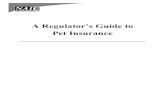 A Regulator’s Guide to Pet InsuranceIn the UK, 25% to 30% of dog and/or cat owners maintain pet insurance. The first pet policy in the U.S. was issued in 1982 by Veterinary Pet Insurance