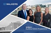 Walkers Summer Intern Programme...Walkers Summer Intern Programme Global Staff 650+ Partners 95 Offices 10 Gain experience in one of Ireland’s elite financial services law firms