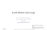 Look Before You Leap - ITU · 2018-10-03 · Look Before You Leap ITU-T FG 2030 Workshop New York October 2nd. 2018 John Day ... – A - Maximum Hold Time before Ack – R - Maximum