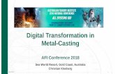 Digital Transformation in Metal-Casting - Expert Events€¦ · Digital Transformation in Metal-Casting AFI Conference 2018 Sea World Resort, Gold Coast, Australia Christian Kleeberg