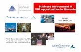Business environment & FDI opportunities in Slovenia · 2012-02-05 · Interesting areas for FDI – Logistics & transport – Slovenia has all the attributes of a distribution and