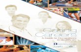 Caring Careers Occupation Guide 2010€¦ · to Caring Careers: A Guide to Occupations in Healthcare. This guide is based on Hamilton Healthcare Occupation Fact Sheets developed in