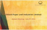 Orient Paper and Industries Limited - ACE Analyser Meet/102420_20110727.pdf2011/07/27  · One of the leading brands with MS Dhoni as our brand ambassador for Fans Registered over