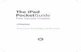 The iPad PocketGuide - pearsoncmg.com · 2010-04-27 · If you’d prefer to set up the iPad from scratch, choose the Set up as new iPad option. Specify whether to automatically sync