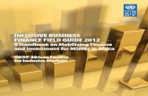 INCLUSIVE BUSINESS FINANCE FIELD GUIDE 2012 · INCLUSIVE BUSINESS FINANCE FIELD GUIDE 2012 A Handbook on Mobilizing Finance and Investment for MSMEs in Africa UNDP African Facility