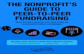 THE NONPROFIT’S GUIDE TO PEER-TO-PEER …INTRODUCTION TO PEER-TO-PEER FUNDRAISING There’s simply nothing like the peer-to-peer (p2p) model for extending your fundraising reach.