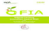 Organic Farming · innovations for the benefit of present and future organic farmers. Markus Arbenz IFOAM Executive Director What is OFIA? The Organic Farming Innovation Award (OFIA)