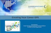 Creating Your Career GPS - Newland Associates€¦ · Group Discussion: Can you think of some benefits of Empowered Career Development? • Instill employee ownership of managing